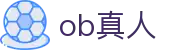 ob真人 | ob真人试玩 | 亚洲娱乐集团k8